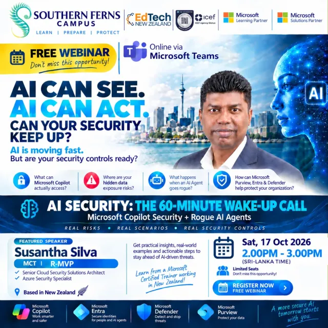 Poster for the free webinar AI Security: The 60-Minute Wake-Up Call, on Microsoft Copilot security and rogue AI agents, with featured speaker Susantha Silva (MCT, R-MVP). Saturday 17 October 2026, 2:00 PM to 3:00 PM Sri Lanka time, online via Microsoft Teams.